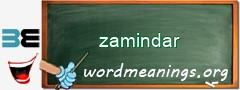 WordMeaning blackboard for zamindar
